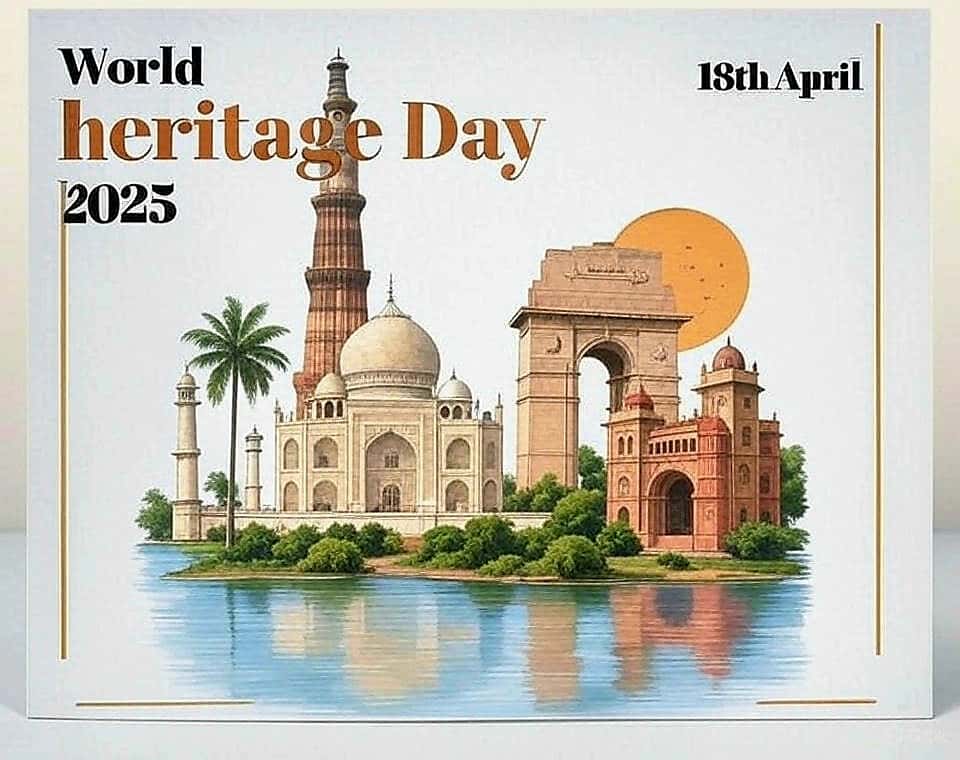 World heritage day, indian heritage, UNESCO World Heritage